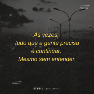 Frases para Redes Sociais (85) - WELLAS | Pensamentos e Ideias.